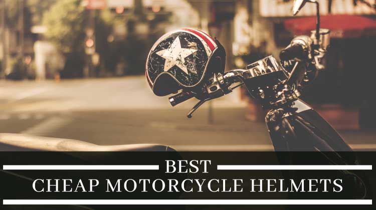 Best Cheap Motorcycle Helmets